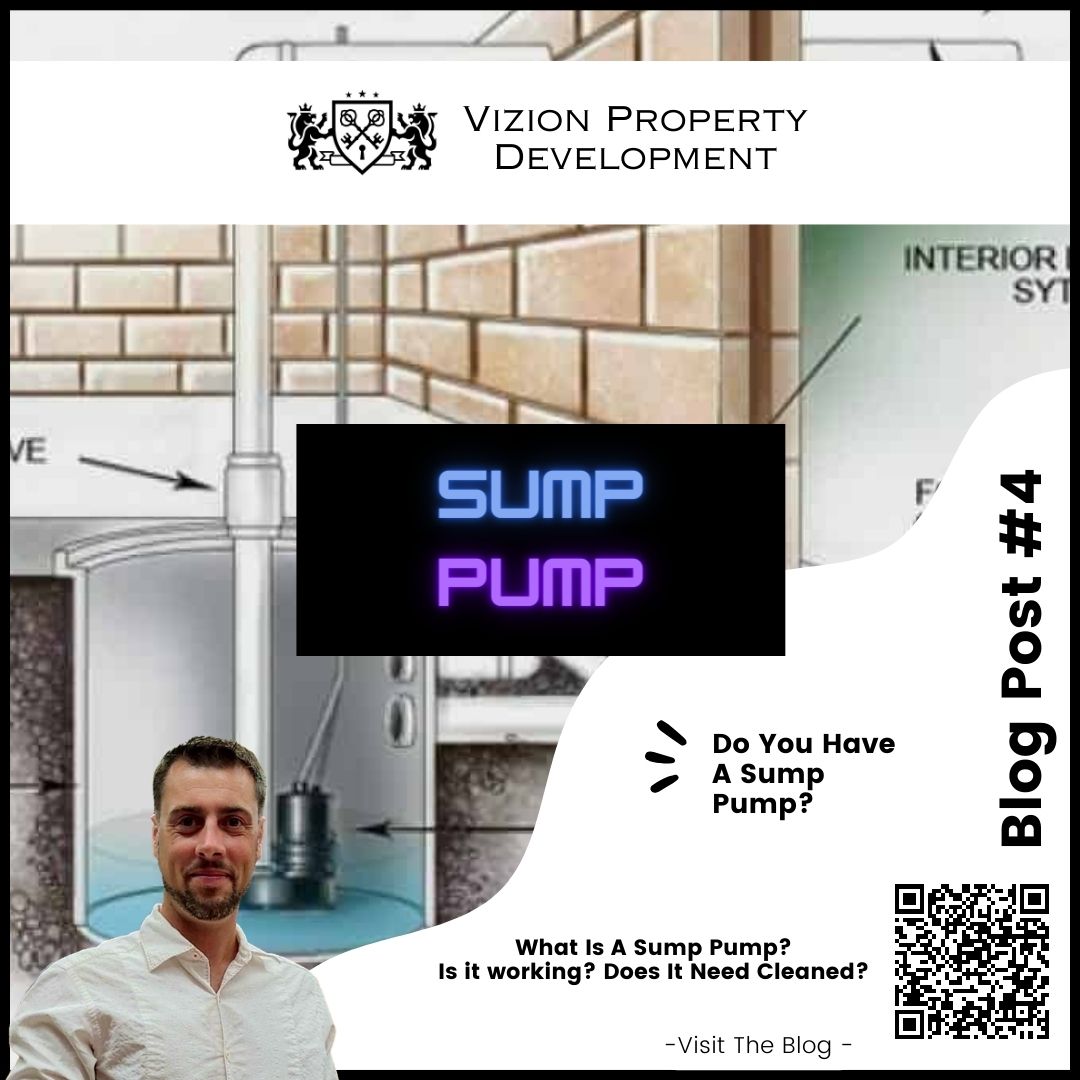 Sump Pump Info. Vizion Property Development - Blog Post #4